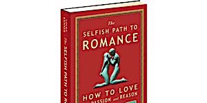cover of book titled the selfish path to romance